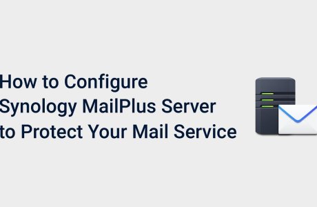 How to Configure Synology MailPlus Server to Protect Your Mail Service