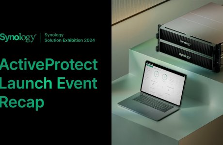 ActiveProtect Launch Event Recap | Synology Solution Exhibition 2024